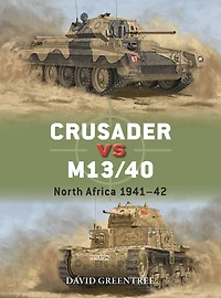 Crusader vs M13/40: North Africa 1941-42