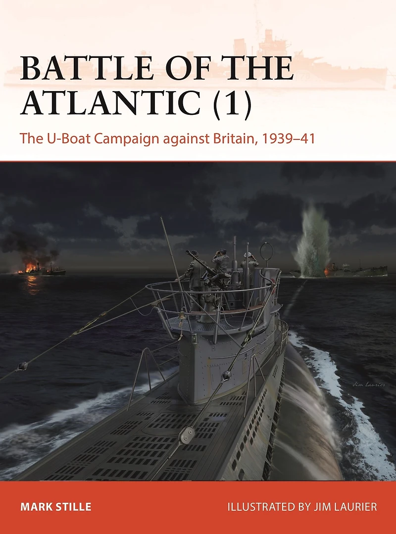 Battle of The Atlantic (1): U-Boat Campaign against Britain, 1939-41