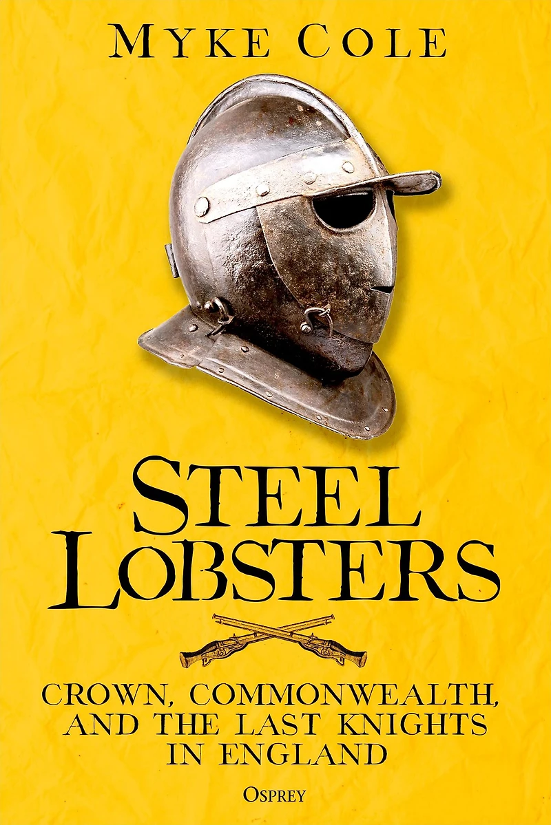 Steel Lobsters: Crown, Commonwealth, and the Last Knights England