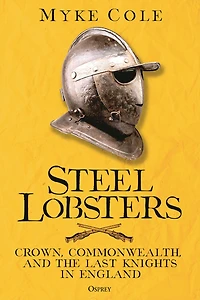 Steel Lobsters: Crown, Commonwealth, and the Last Knights England