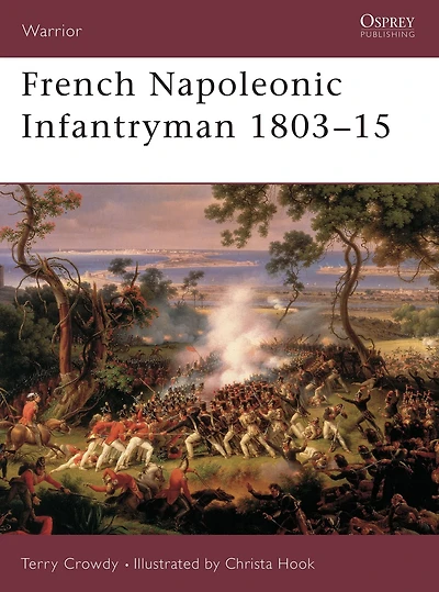 French Napoleonic Infantryman 1803-15