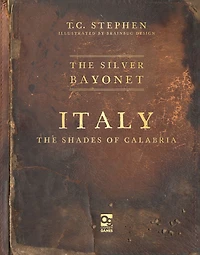 The Silver Bayonet: Italy: Shades of Calabria