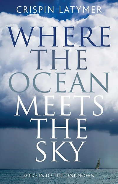 Where the Ocean Meets the Sky: Solo into the Unknown