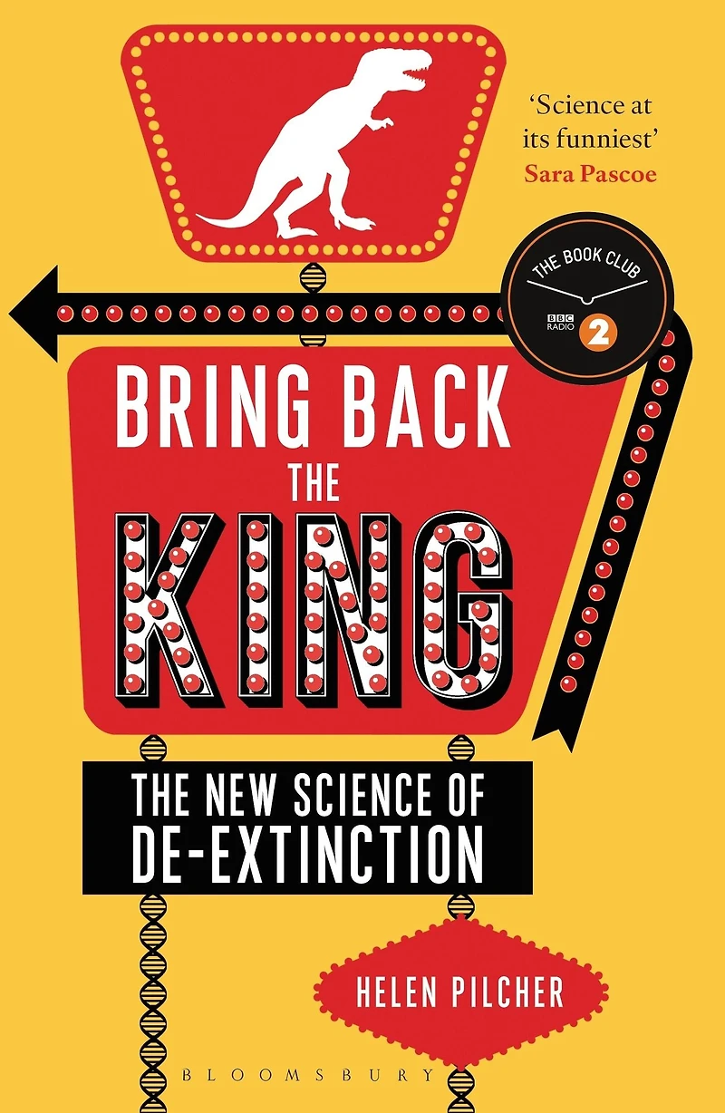Bring Back The King: New Science of De-extinction