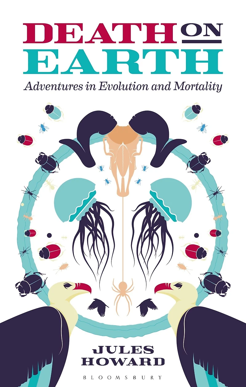 Death on Earth: Adventures Evolution and Mortality