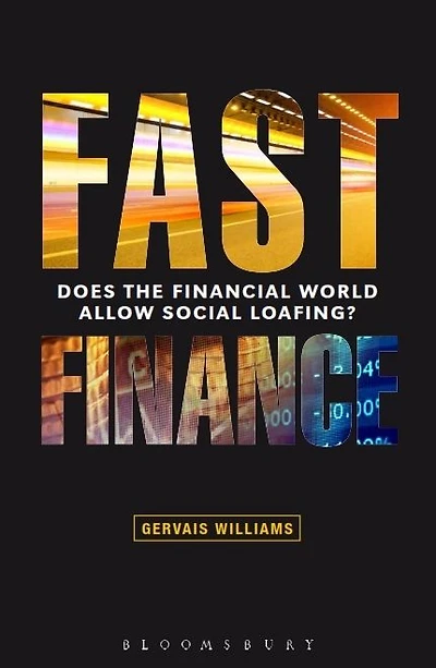 Fast Finance: Does the financial world allow social loafing?