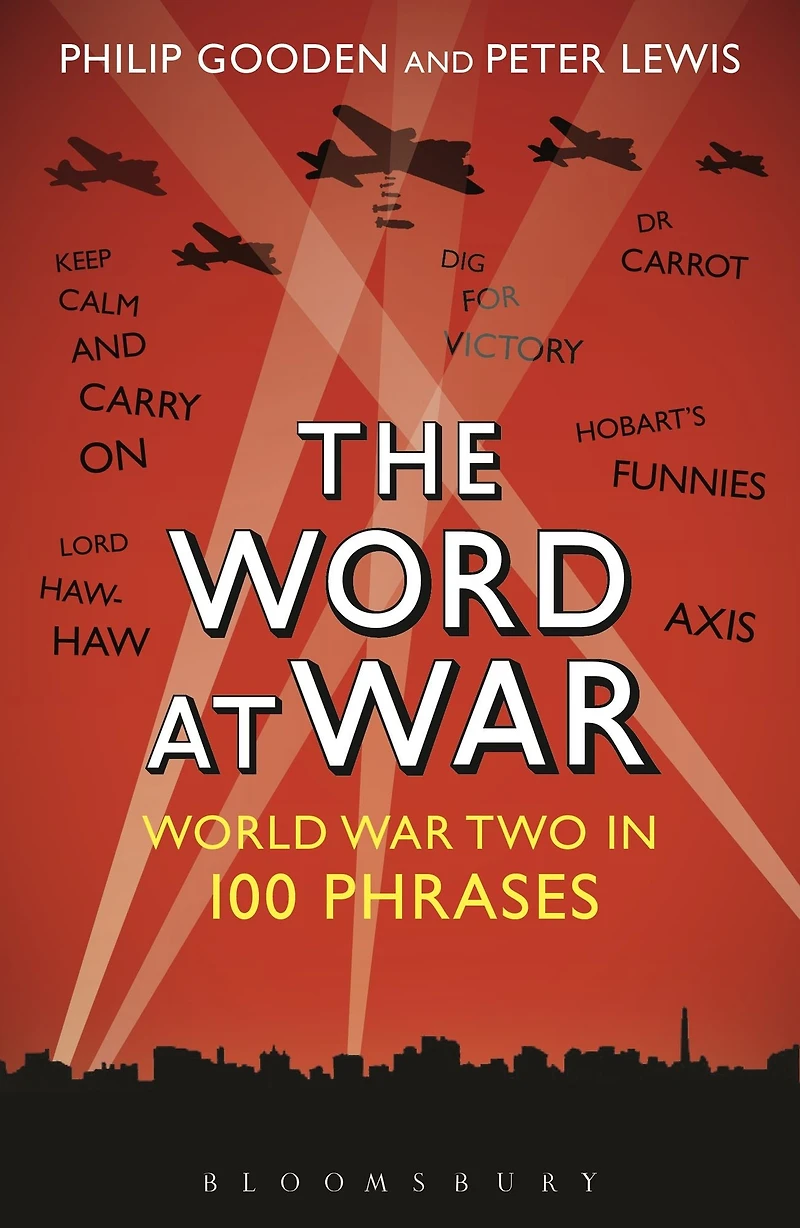 The Word at War: World War Two 100 Phrases