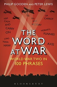 The Word at War: World War Two 100 Phrases