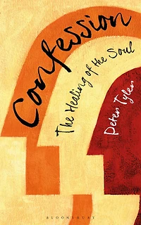 Confession: The Healing of the Soul
