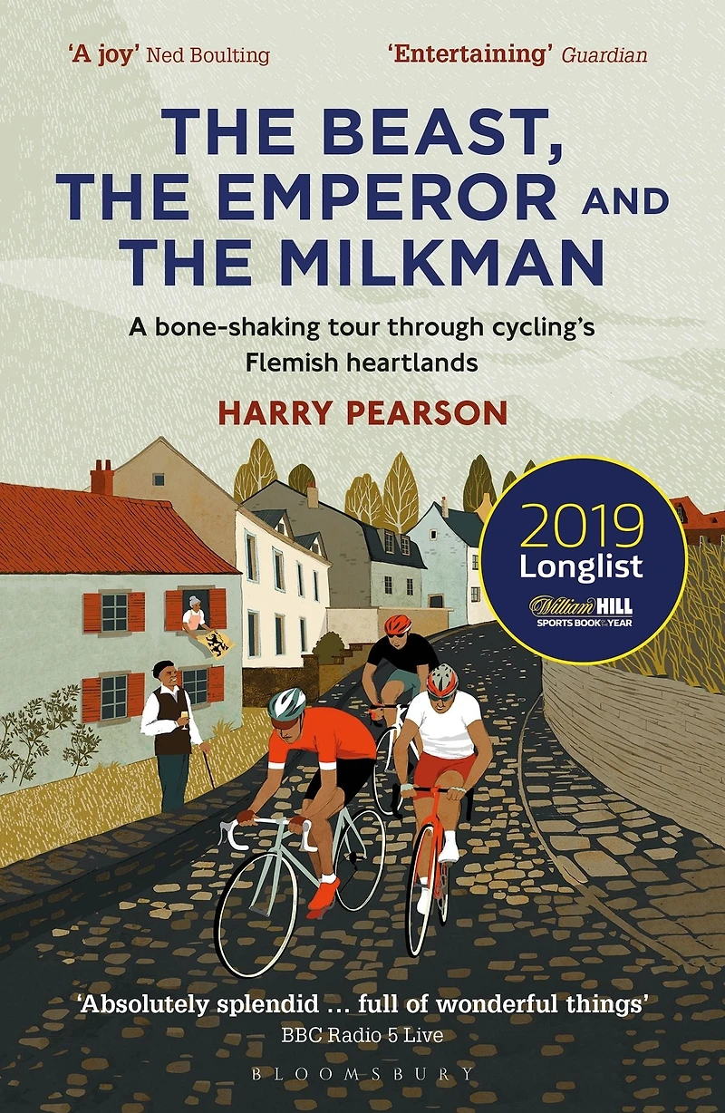 the Beast, Emperor and Milkman: A Bone-shaking Tour through Cycling's Flemish Heartlands