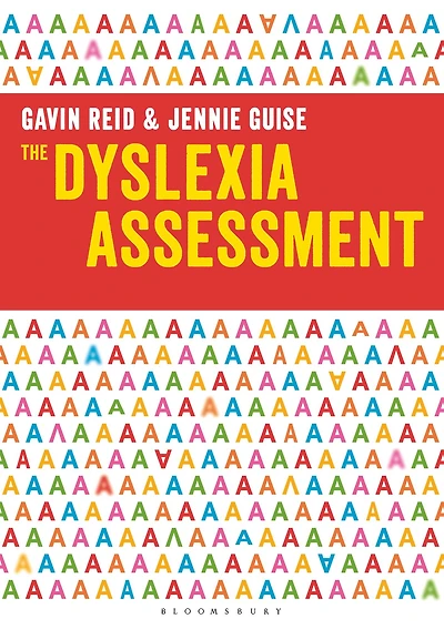 The Dyslexia Assessment: A complete assessment tool for investigating reading, writing and spelling difficulties
