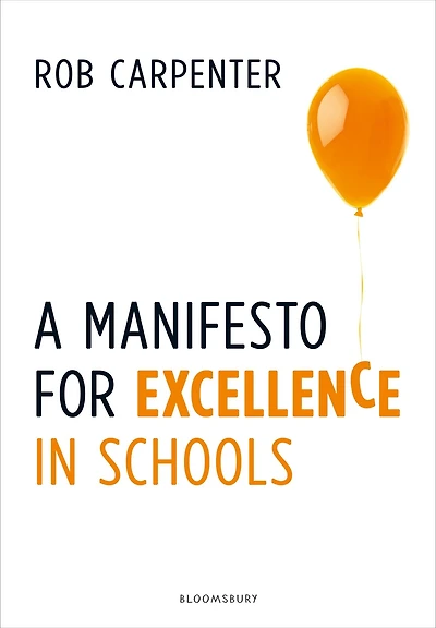 A Manifesto for Excellence Schools