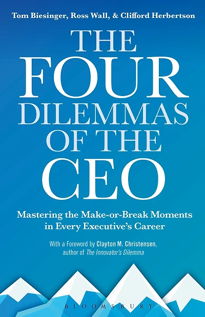 the Four Dilemmas of CEO: Mastering make-or-break moments every executive's career