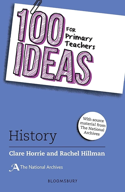 100 Ideas for Primary Teachers: History