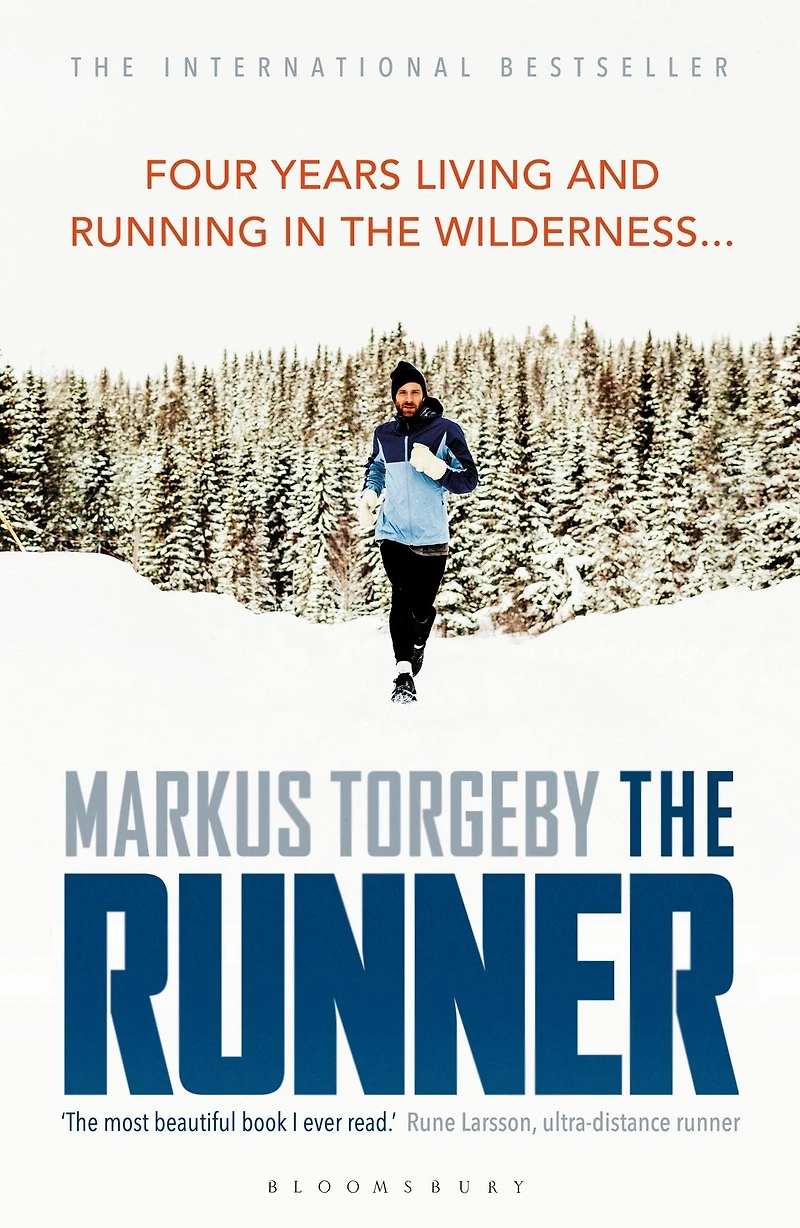 the Runner: Four Years Living and Running Wilderness