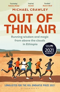 Out of Thin Air: Running Wisdom and Magic from Above the Clouds Ethiopia: Winner Margaret Mead Award 2022