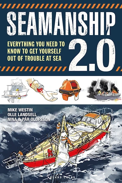 Seamanship 2.0: Everything you need to know to get yourself out of trouble at sea