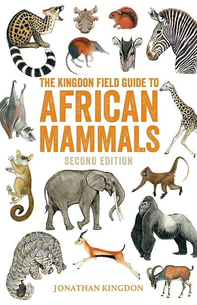 The Kingdon Field Guide to African Mammals: Second Edition