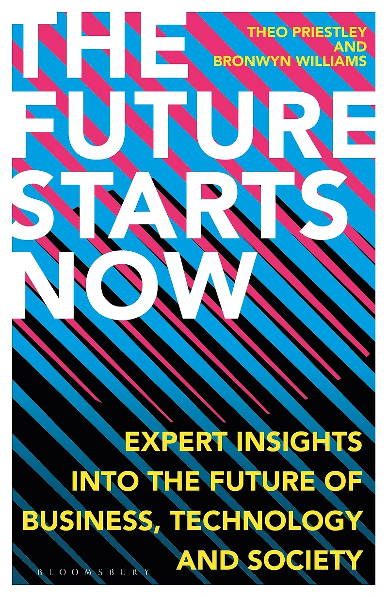 the Future Starts Now: Expert Insights into of Business, Technology and Society