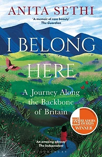 I Belong Here: A Journey Along THE Backbone OF Britain: WINNER 2021 BOOKS ARE MY BAG READERS AWARD FOR NON-FICTION