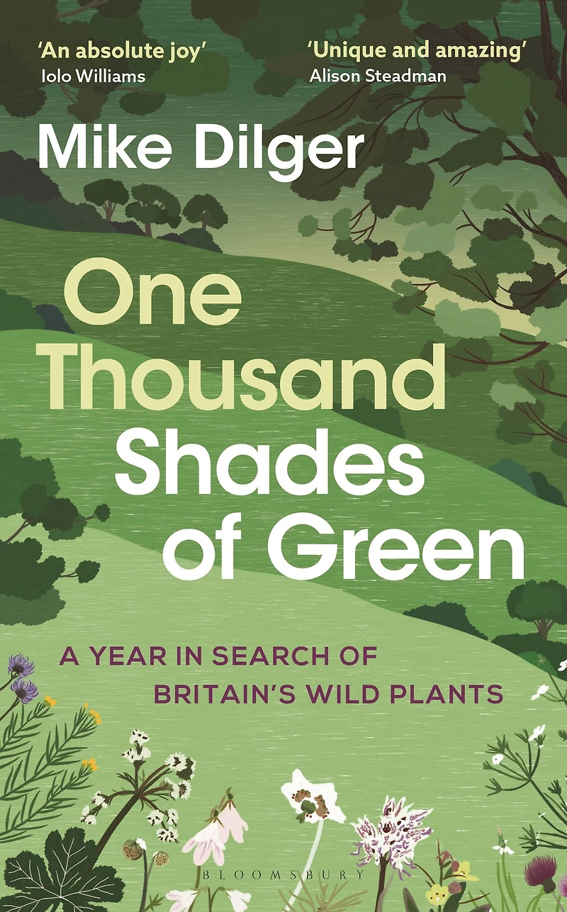 One Thousand Shades of Green: A Year Search Britain's Wild Plants