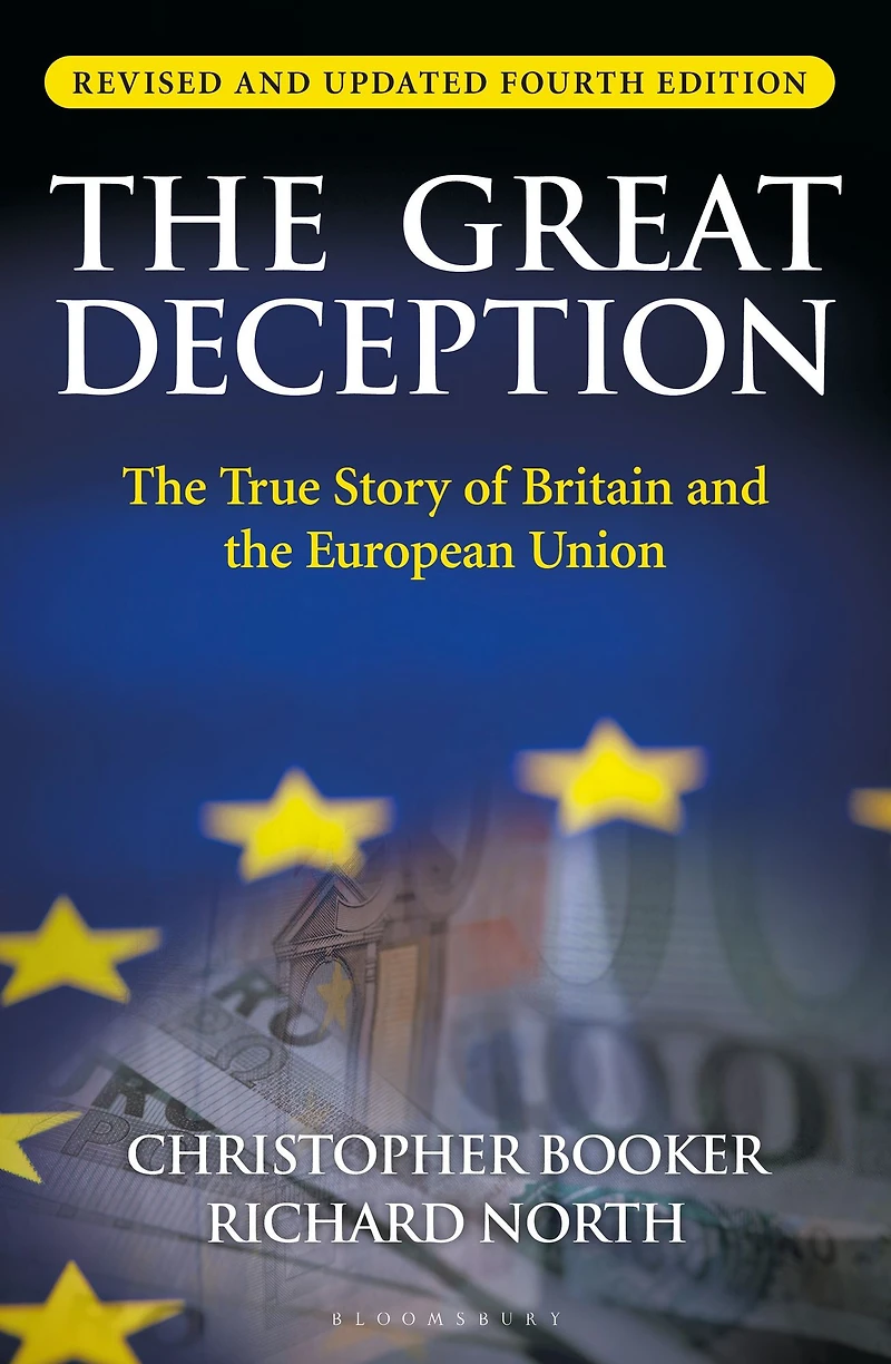 the Great Deception: True Story of Britain and European Union
