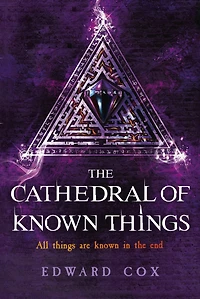 The Cathedral of Known Things: Book Two