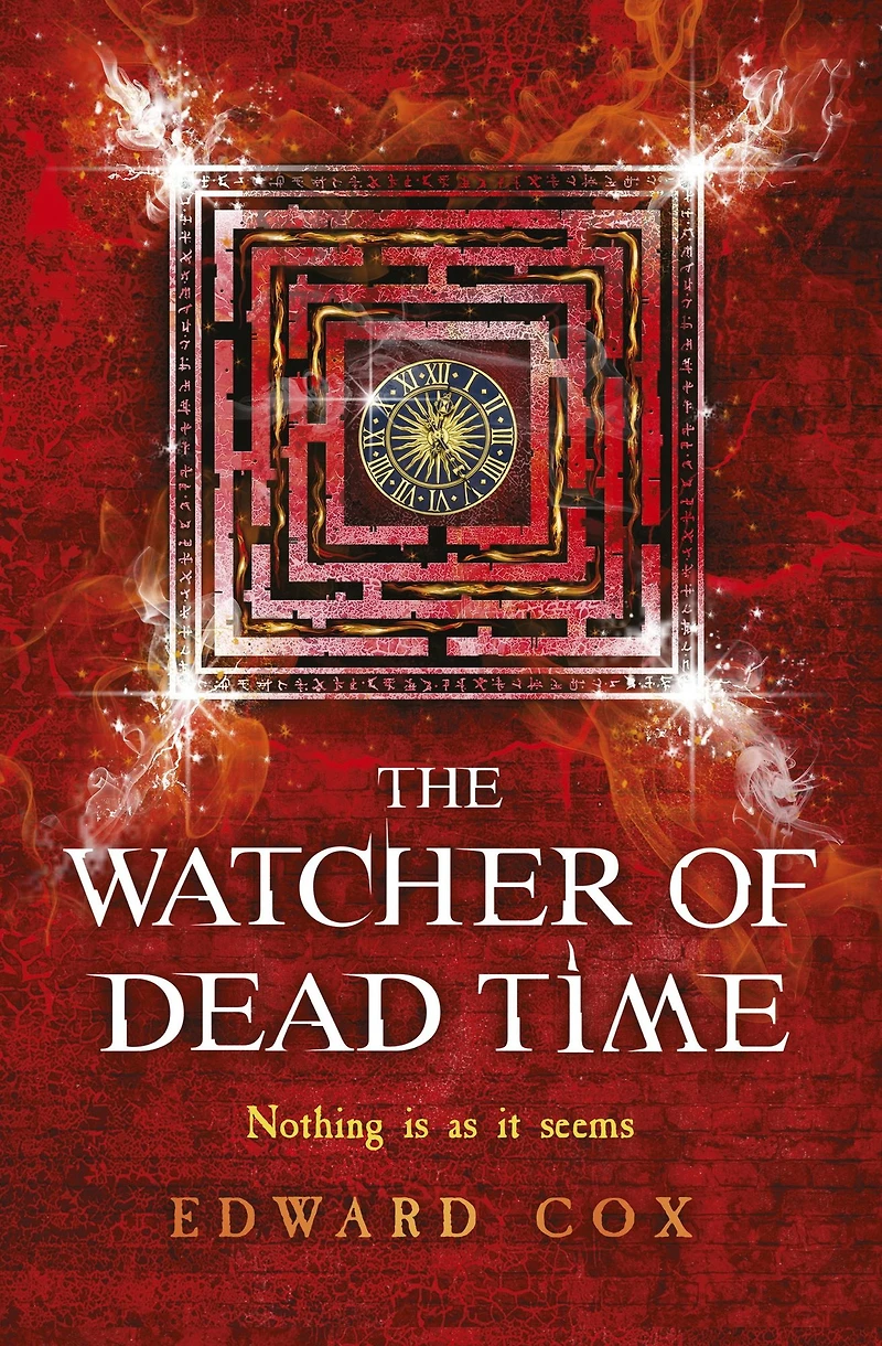 The Watcher of Dead Time: Book Three