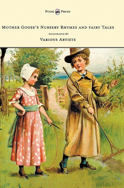 Mother Goose's Nursery Rhymes and Fairy Tales - With Six Coloured Plates, and Four Hundred and Twenty-Four Wood-Cuts by John Gilbert, John Tenniel, Harrison Weir, Walter Crane, W. McConnell, and Others