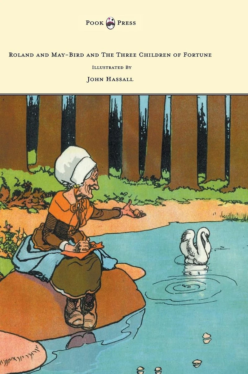 Roland and May-Bird the Three Children of Fortune - Illustrated by John Hassall