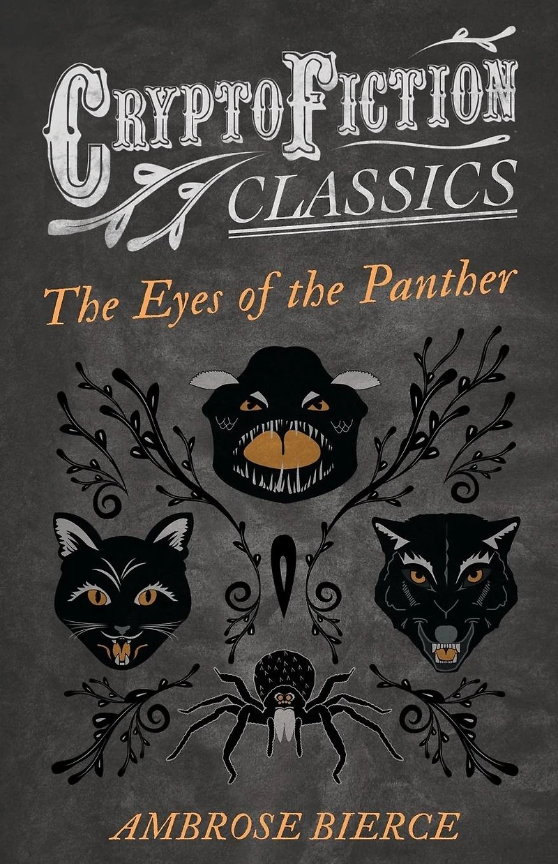 the Eyes of Panther (Cryptofiction Classics - Weird Tales Strange Creatures)