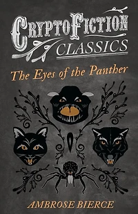 the Eyes of Panther (Cryptofiction Classics - Weird Tales Strange Creatures)