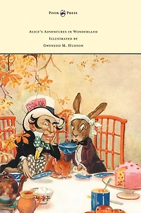 Alice's Adventures Wonderland - Illustrated by Gwynedd M. Hudson