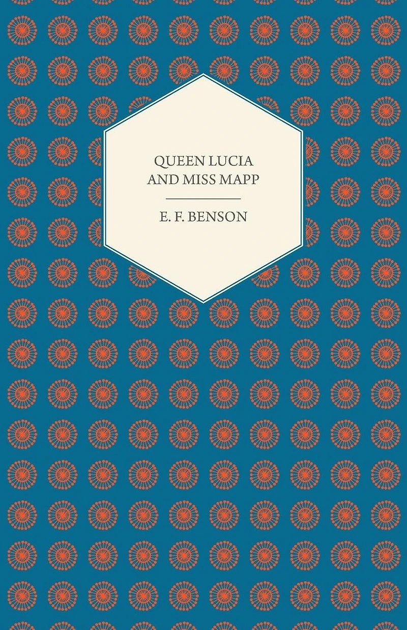 Queen Lucia and Miss Mapp