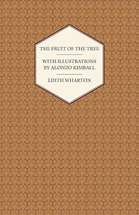 the Fruit of Tree - With Illustrations by Alonzo Kimball