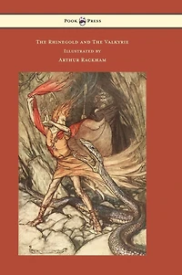 the Rhinegold and Valkyrie - Ring of Niblung Volume I Illustrated by Arthur Rackham