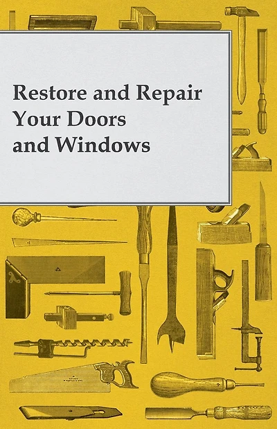 Restore and Repair Your Doors and Windows