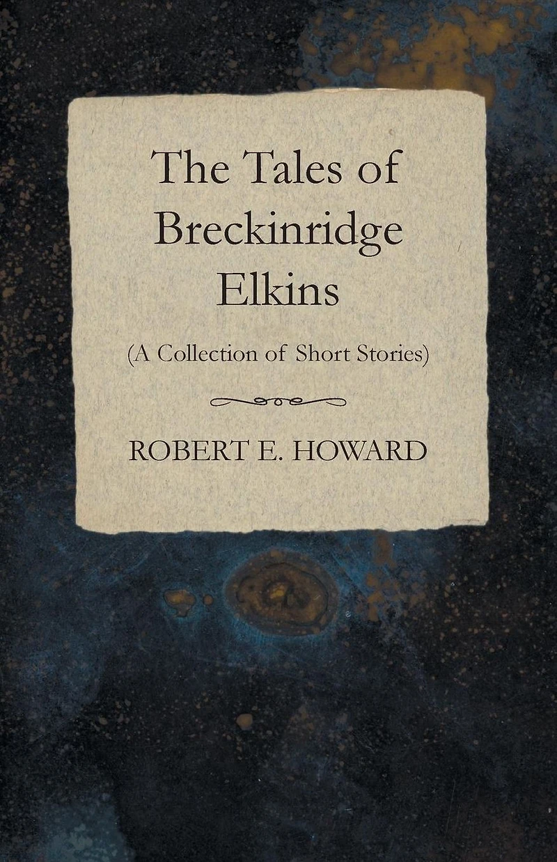 The Tales of Breckinridge Elkins (A Collection Short Stories)