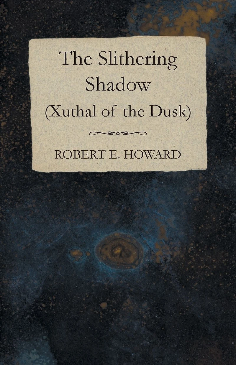 The Slithering Shadow