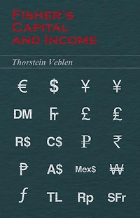 Fisher's Capital and Income (Essential Economics Series: Celebrated Economists)