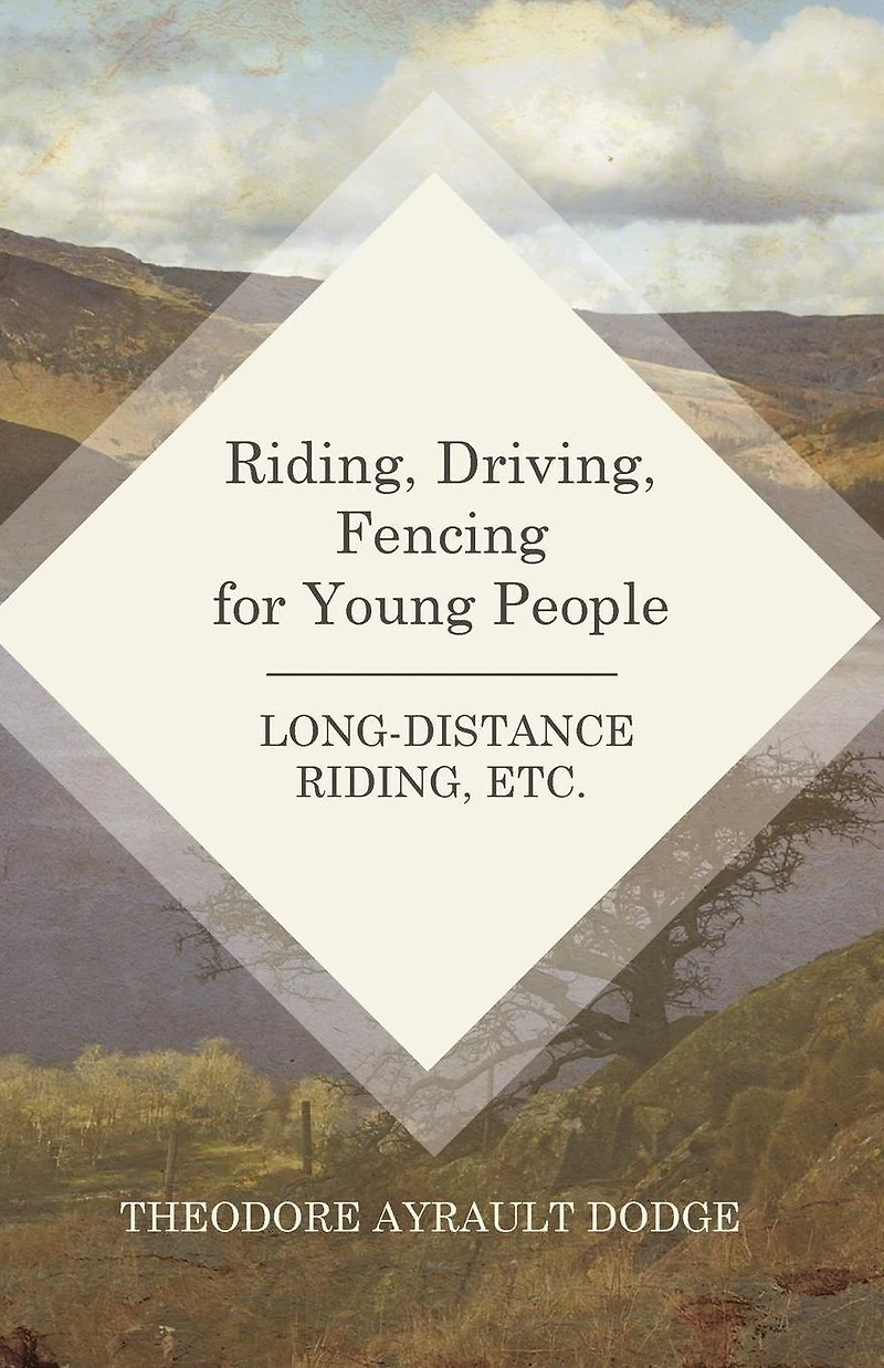 Riding, Driving, Fencing for Young People - Long-Distance Etc.