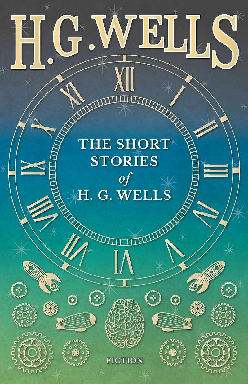 The Short Stories of H. G. Wells
