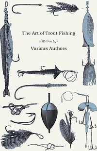The Art of Trout Fishing