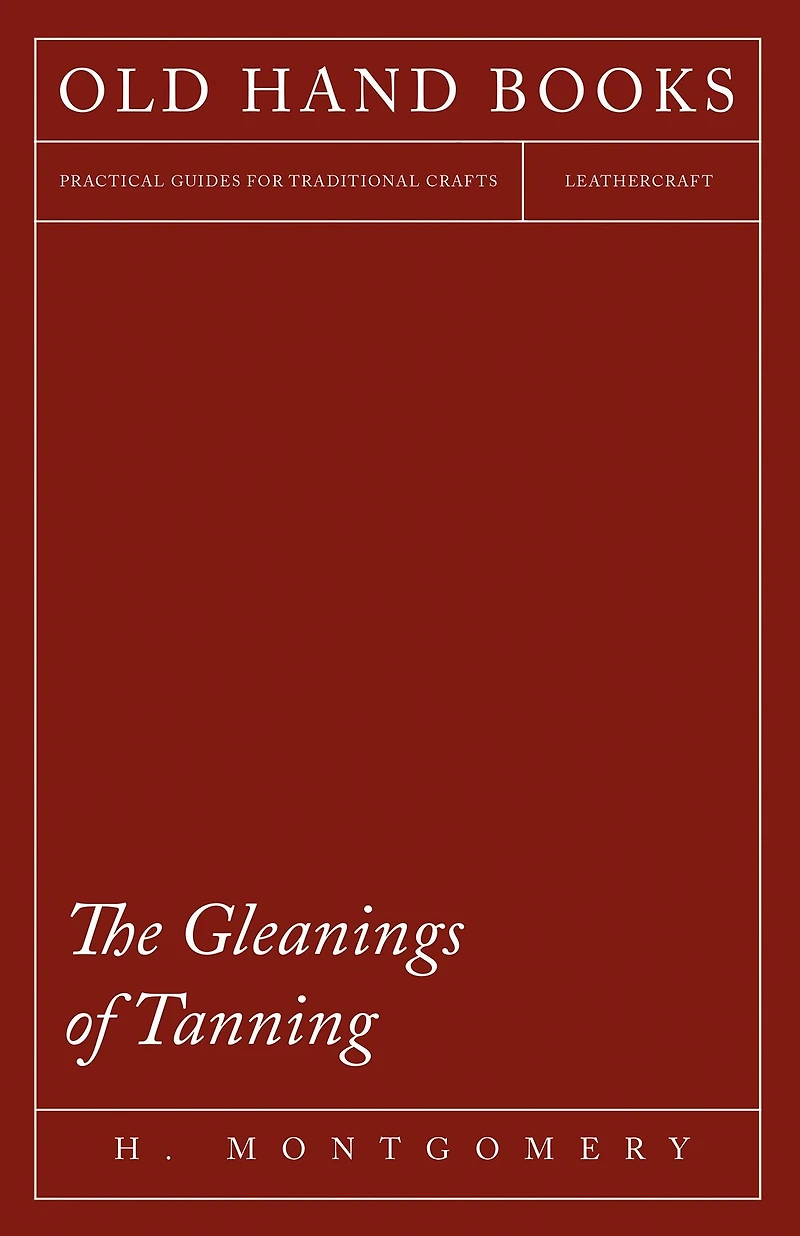 The Gleanings of Tanning