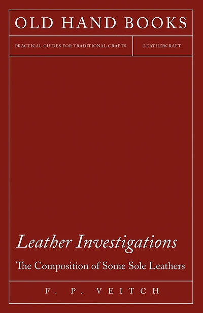 Leather Investigations - The Composition of Some Sole Leathers