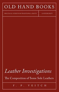 Leather Investigations - The Composition of Some Sole Leathers