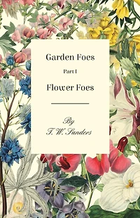 Garden Foes - Part I - Flower Foes
