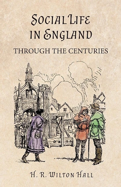 Social Life England Through the Centuries