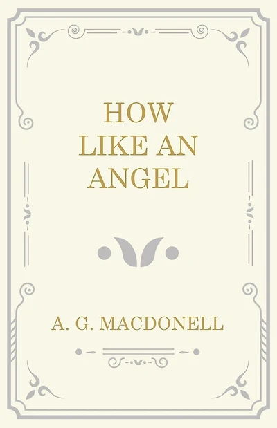 How Like an Angel