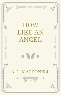 How Like an Angel